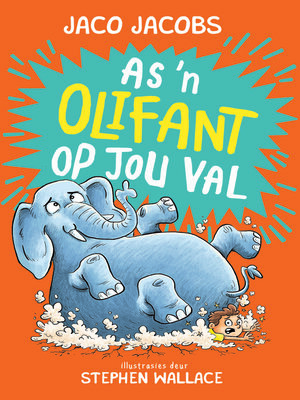 cover image of As 'n Olifant op jou Val